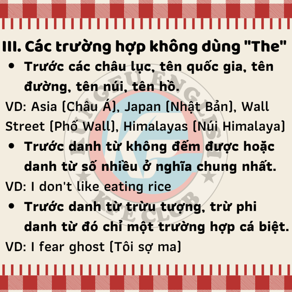 CÁCH SỬ DỤNG MẠO TỪ THE 3 Không nên dùng mạo từ the trong trường hợp nào