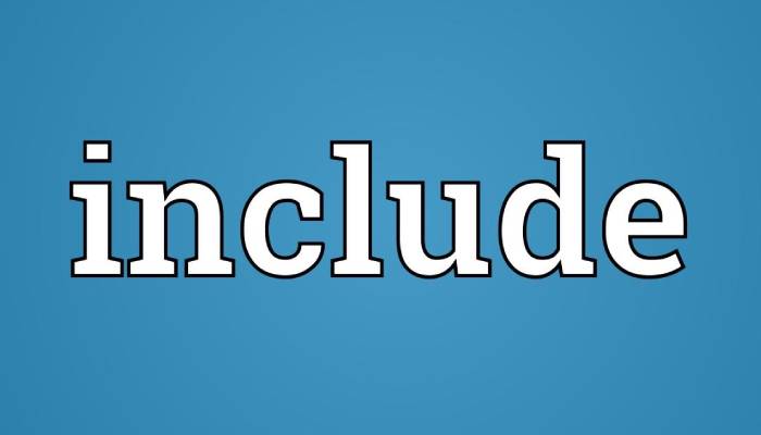 Cách dùng Include trong tiếng Anh 1 Cách sử dụng Include trong ngữ pháp tiếng Anh